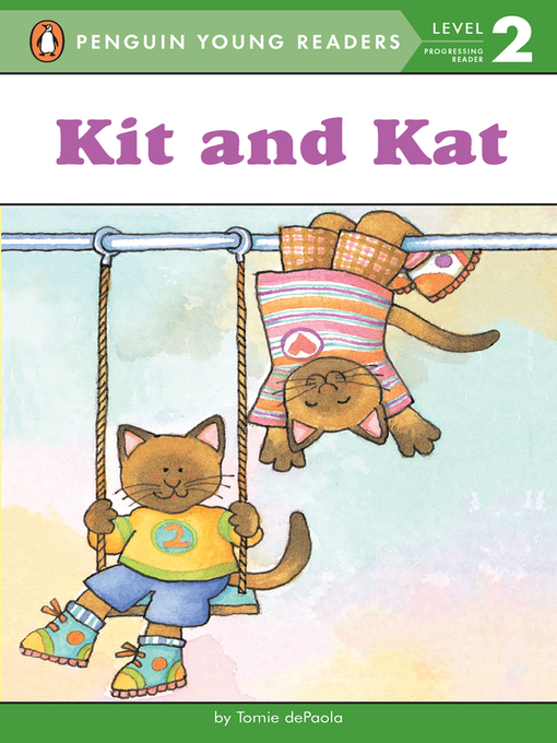 Title details for Kit and Kat by Tomie dePaola - Available